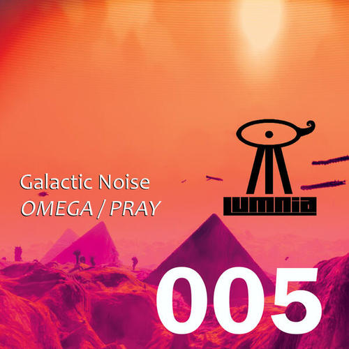 Galactic Noise-Omega / Pray