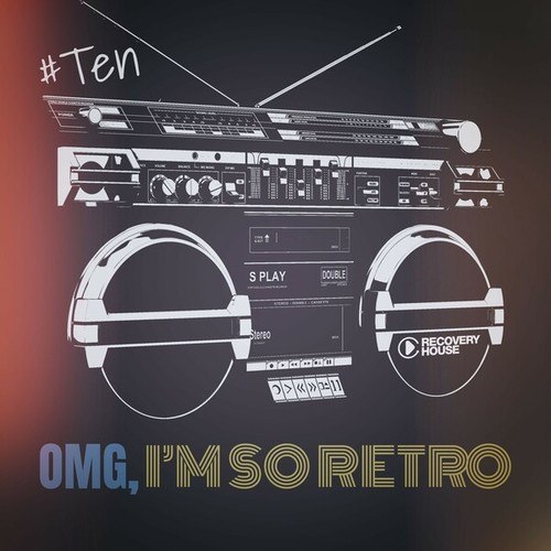 Various Artists-Omg, I'm so Retro, Ten