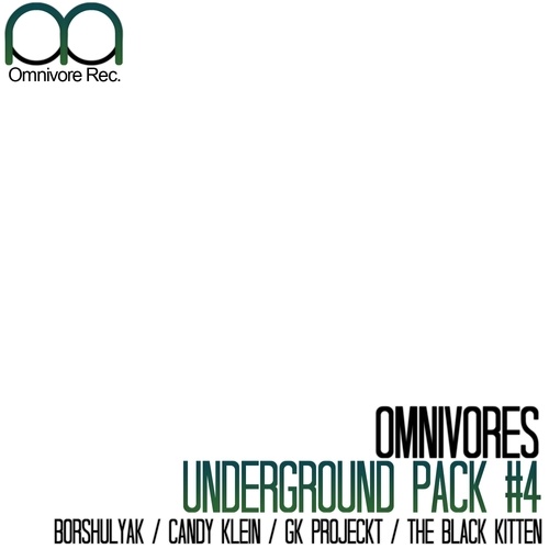 Candy Klein, GK Projeckt, The Black Kitten, Borshulyak-Omnivores Underground Pack #4