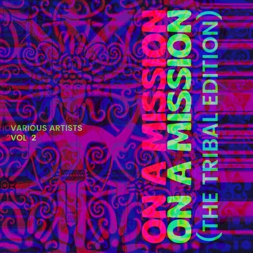 Various Artists-On a Mission (The Tribal Edition), Vol. 2