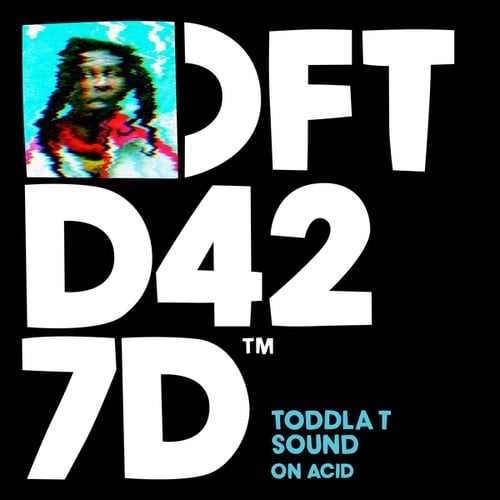 Toddla T Sound-On Acid