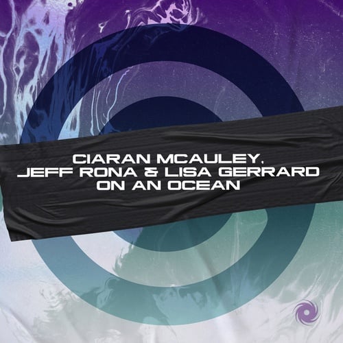 Ciaran McAuley, Jeff Rona, Lisa Gerrard-On an Ocean