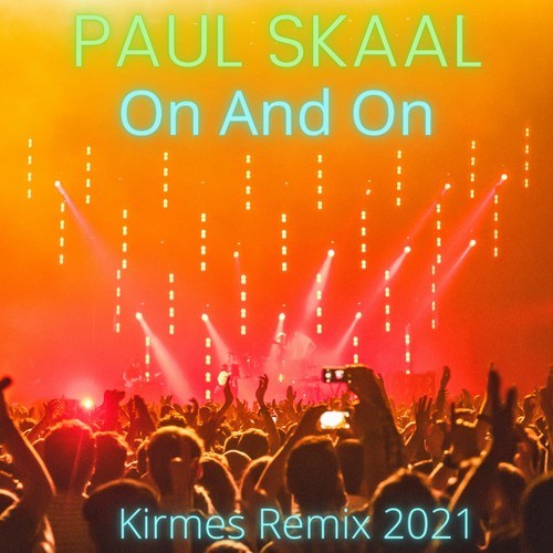PAUL SKAAL-On and On (Remix)