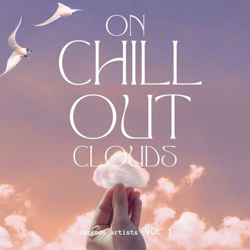 On Chill out Clouds, Vol. 1