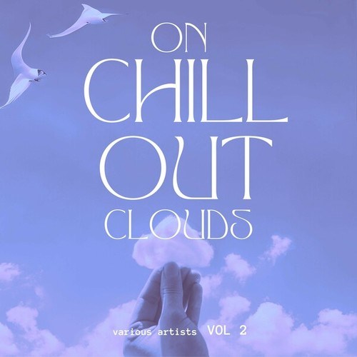 On Chill out Clouds, Vol. 2