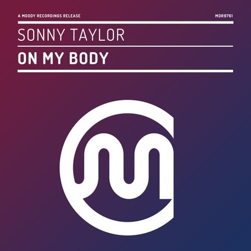 Sonny Taylor-On My Body