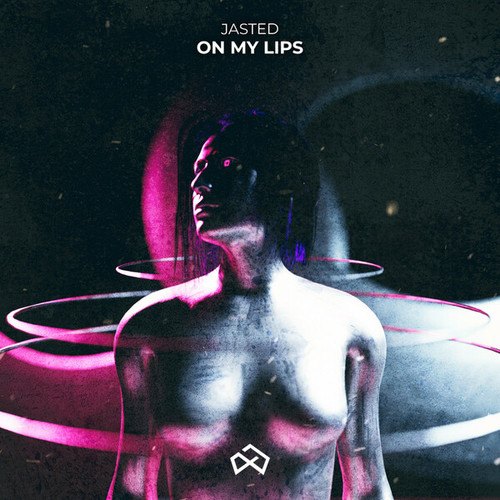 Jasted-On My Lips
