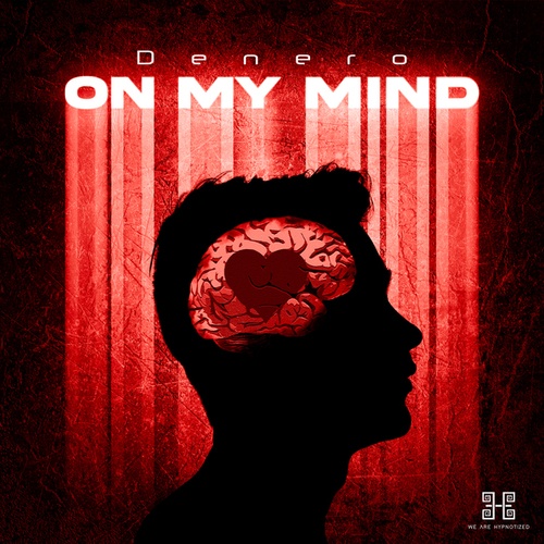 Denero-On My Mind