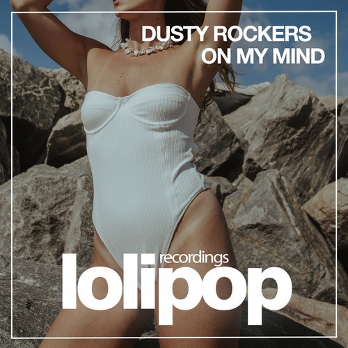Dusty Rockers-On My Mind