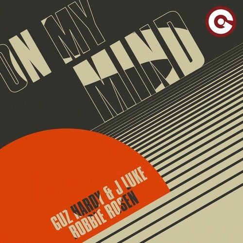 Guz Hardy & J Luke, Robbie Rosen-On My Mind