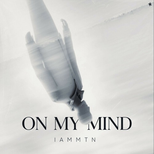 IamMTN-On My Mind