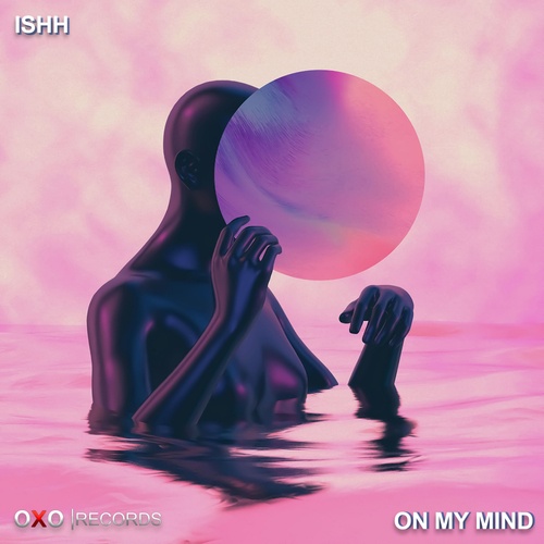 ISHH-On My Mind