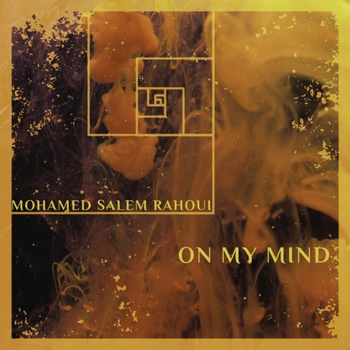 Mohamed Salem Rahoui-On My Mind