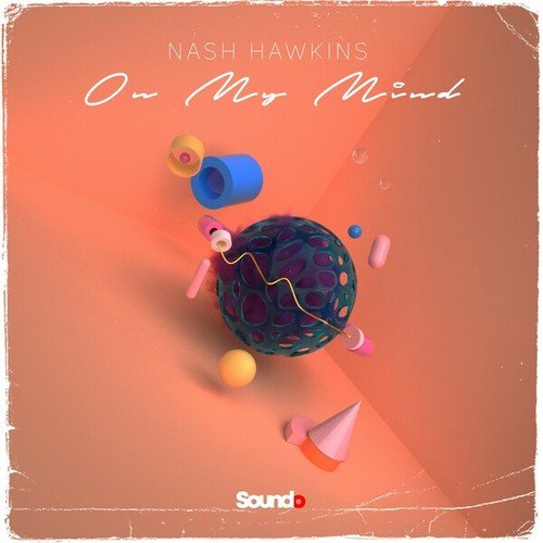 Nash Hawkins-On My Mind