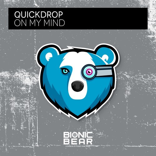 Quickdrop-On My Mind
