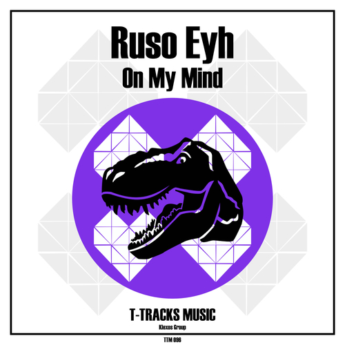 Ruso Eyh-On My Mind