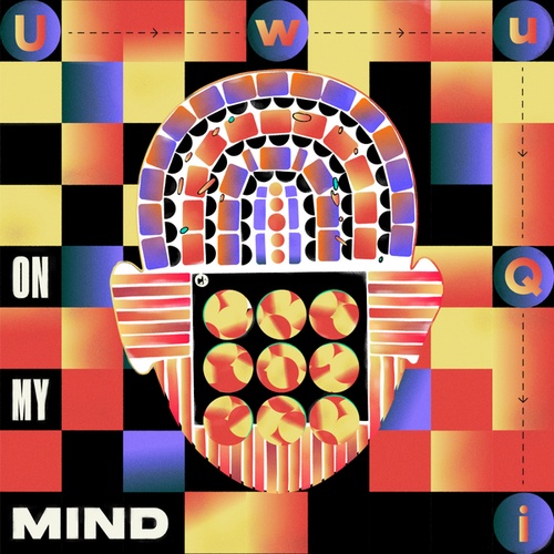 UwuQi-On My Mind