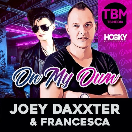 Francesca, Joey Daxxter, Tom Belmond-On My Own