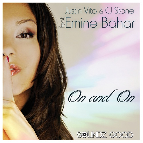 Justin Vito, Cj Stone, Emine Bahar, Re-Fuge, Herian & Alleston-On & On