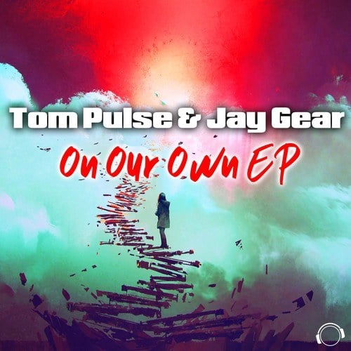 Tom Pulse, Jay Gear-On Our Own EP