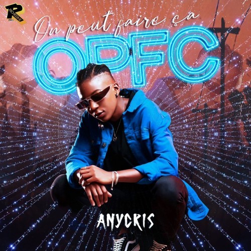 Anycris-On peut faire ça Opfc