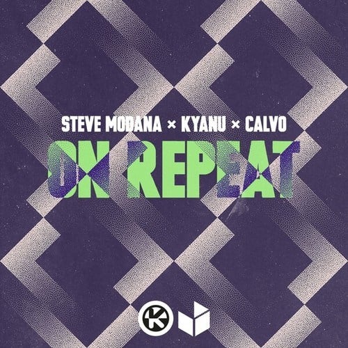 Steve Modana, KYANU, Calvo-On Repeat