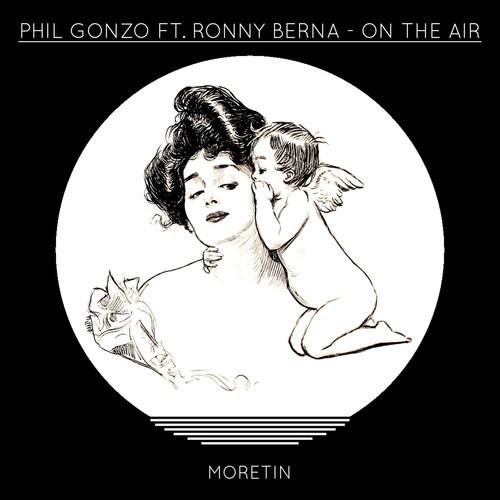 Phil Gonzo, Ronny Berna-On the Air