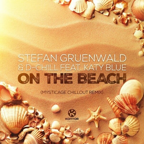 Stefan Gruenwald, D-Chill, Katy Blue, Mysticage-On the Beach (Mysticage Chillout Remix)