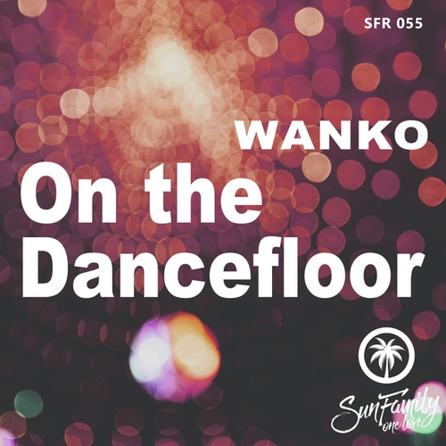 Wanko-On the Dancefloor