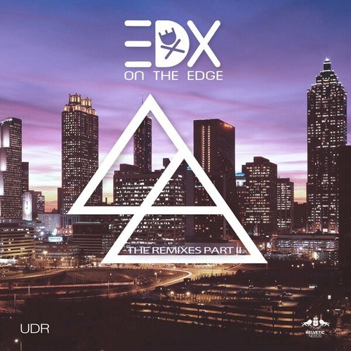 EDX, Tamra Keenan, Hailing Jordan, Cedric Zeyenne-On the Edge (The Remixes EP II)