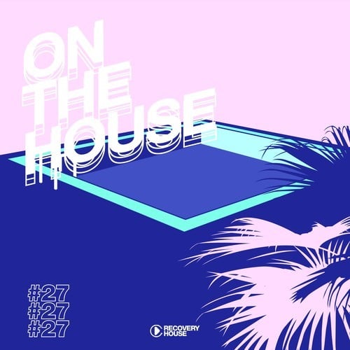 On the House, Vol. 27