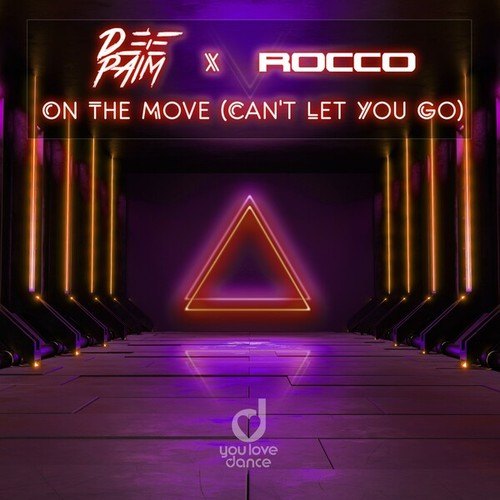 Rocco, Deepaim-On The Move (Can't Let You Go)