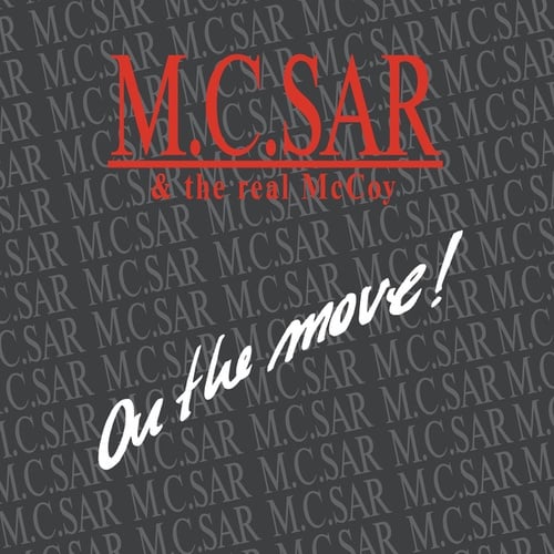 M.C. Sar, Real McCoy-On The Move