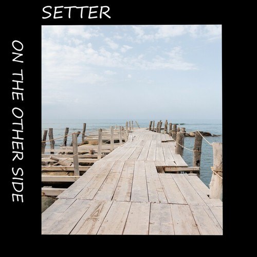 Setter-On the Other Side