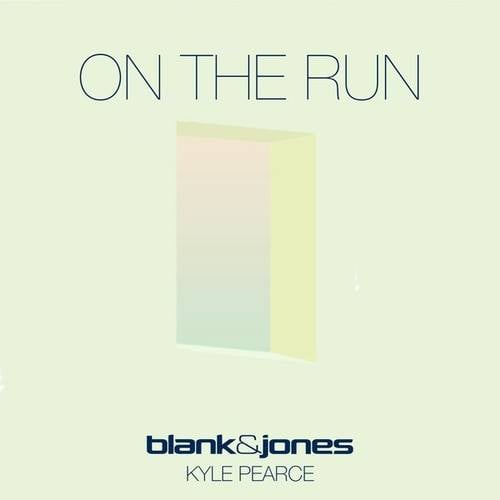 Kyle Pearce, Blank & Jones-On the Run