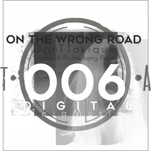 DonTToxique, Frederick Richtberg-On the Wrong Road