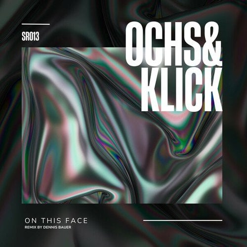 Ochs & Klick, Dennis Bauer-On This Face