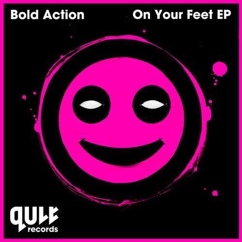 Bold Action-On Your Feet
