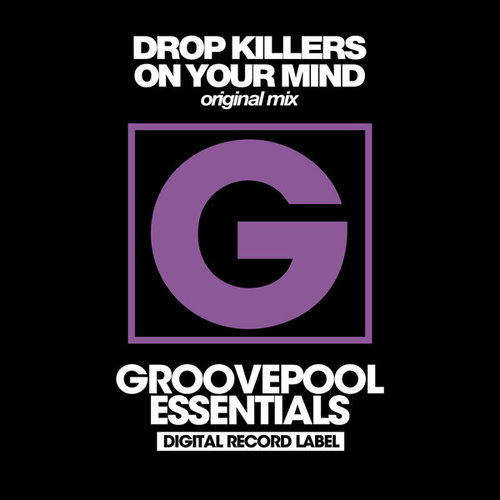 Drop Killers-On Your Mind