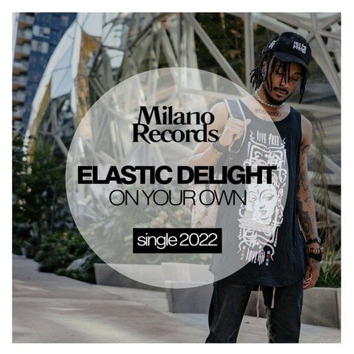 Elastic Delight-On Your Own