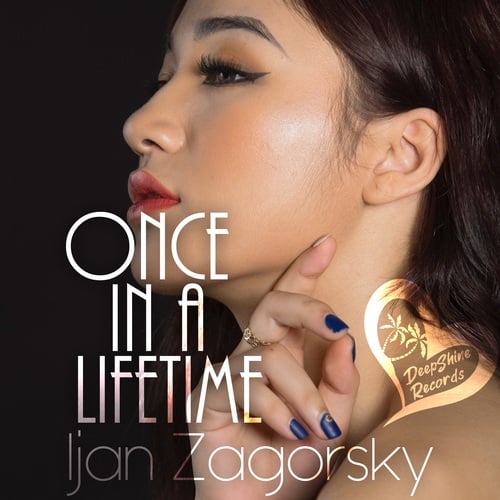 Ijan Zagorsky-Once in a Lifetime