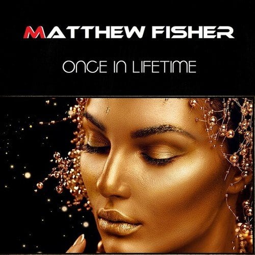 Matthew Fisher-Once in Lifetime