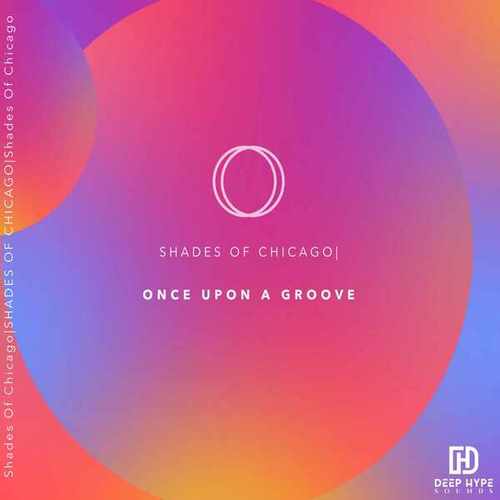 Shades Of Chicago-Once Upon a Groove