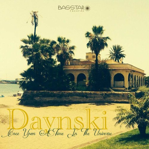 Daynski-Once upon a Time in the Universe