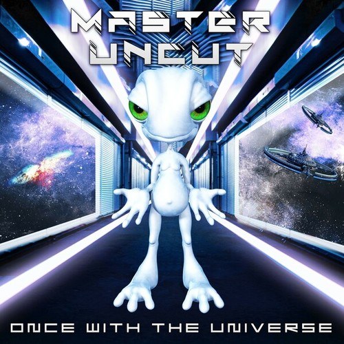 Master Uncut-Once with the Universe