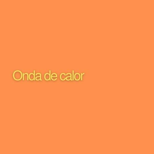 Carzoul-Onda De Calor