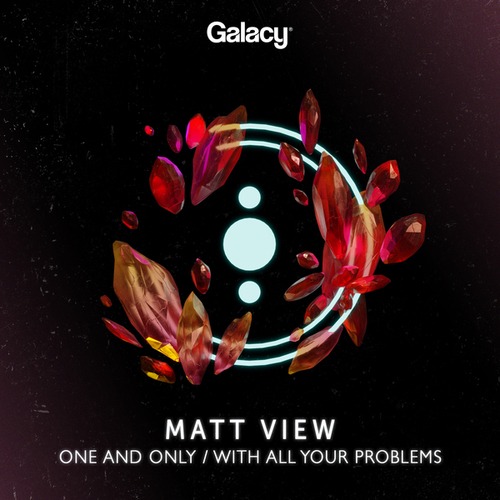 Matt View-One And Only / With All Your Problems