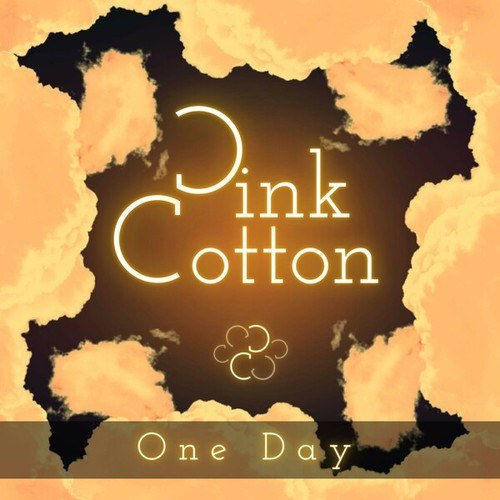 Pink Cotton-One Day
