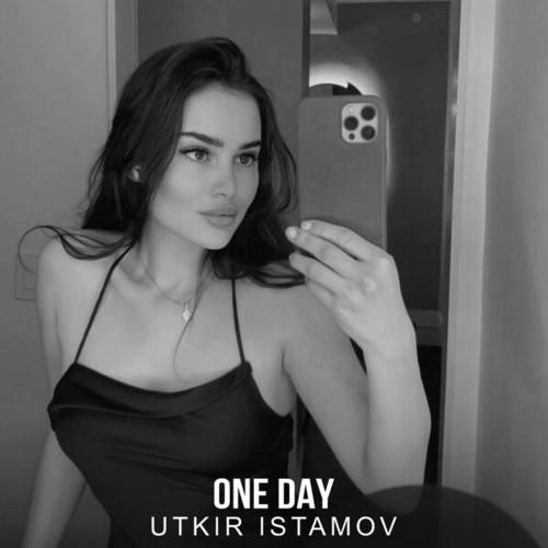 Utkir Istamov-One Day
