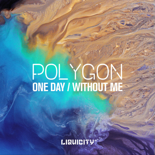 Polygon-One Day / Without Me